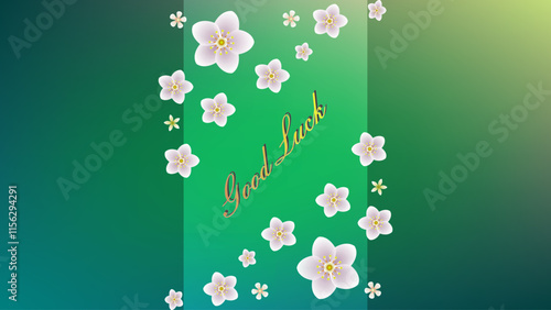 Good luck greeting card with flowers and green background