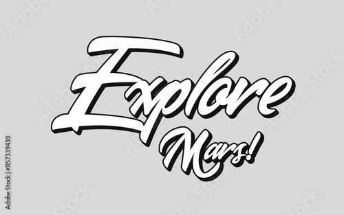 Mars explorer slogan t shirt design
