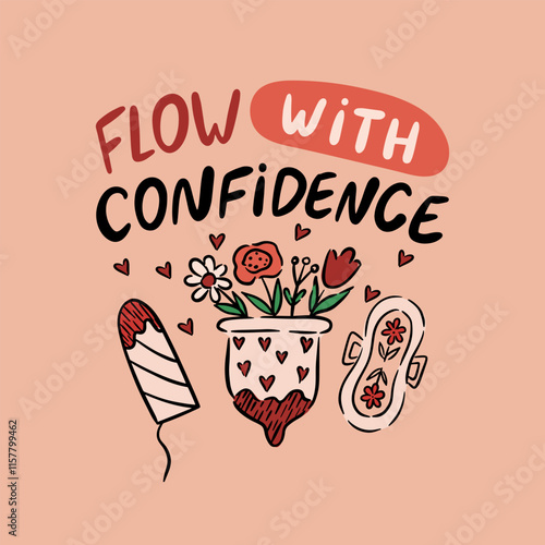 Hand-drawn illustration features the empowering slogan "Flow with Confidence" elegantly scripted. Feminine care products including sanitary pads, menstrual cups, and tampons.