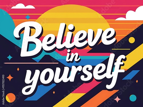 Wallpaper Mural Believe in Yourself Motivational Poster Design Torontodigital.ca