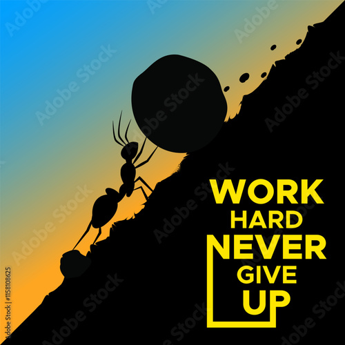 An Ant trying to stop stone work hard never give up motivational inspirational quotes motivation banner poster 
