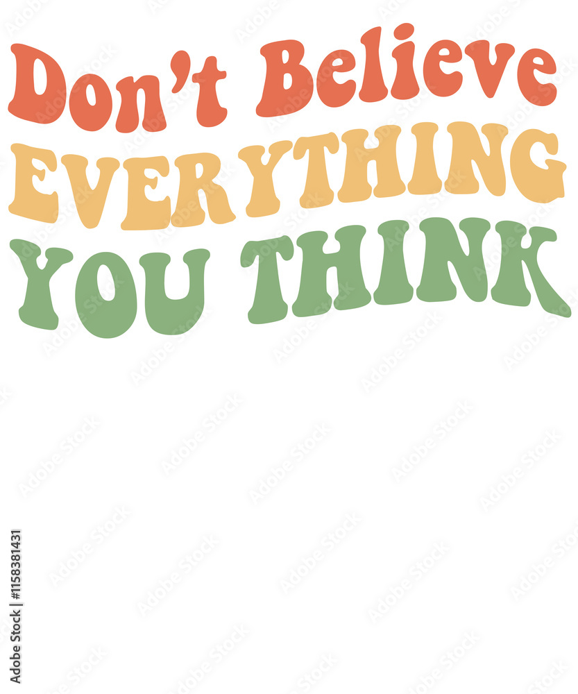 Fototapeta premium Groovy Typography Design with the Quote 