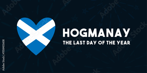 Hogmanay. The last day of the year. December. Banner, card, background.