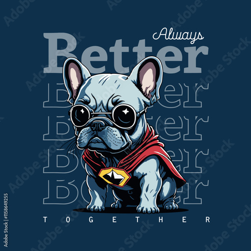 super cool slogan with cute french bulldog puppy , vector illustration