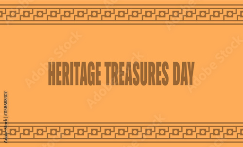 Heritage Treasures Day Holiday Concept