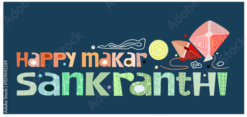 Happy Makar Sankranti Festival Greeting Background Template Design. Indian festival. Harvest celebration season . Sun enters Capricorn zodiac sign. Kites flown on this day. Celebrated in January month