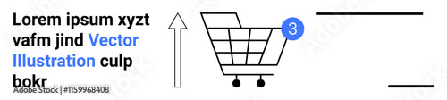Shopping cart with three items indicator, upward pointing arrow, and placeholder lorem ipsum text. Ideal for e-commerce, online shopping, digital marketplaces, retail websites, cart notifications
