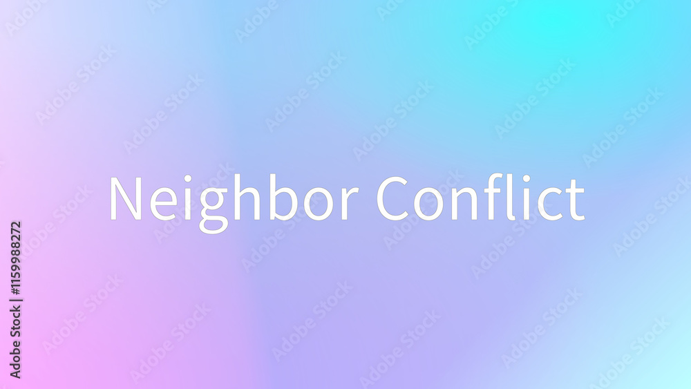 Neighbor Conflict のグラデーション背景イラスト Neighbor Conflict のグラデーション背景イラスト