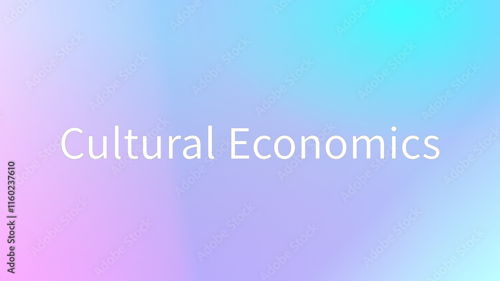 Cultural Economics のグラデーション背景イラスト Cultural Economics のグラデーション背景イラスト