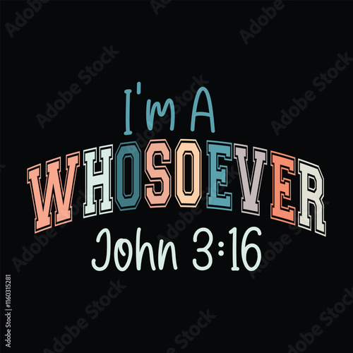I'm A Whosoever John 316