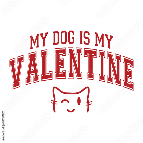 My Dog Is My Valentine