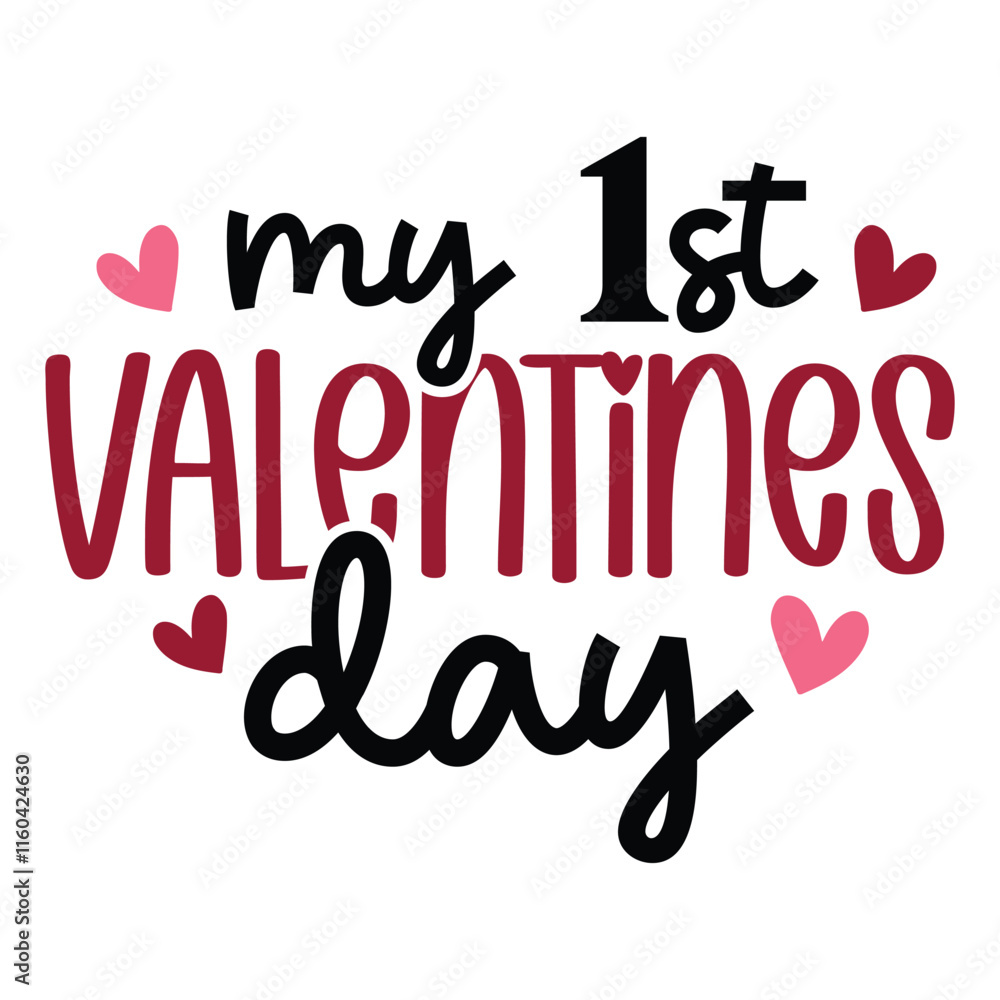 Obraz premium My 1st valentines day SVG Art & Illustration