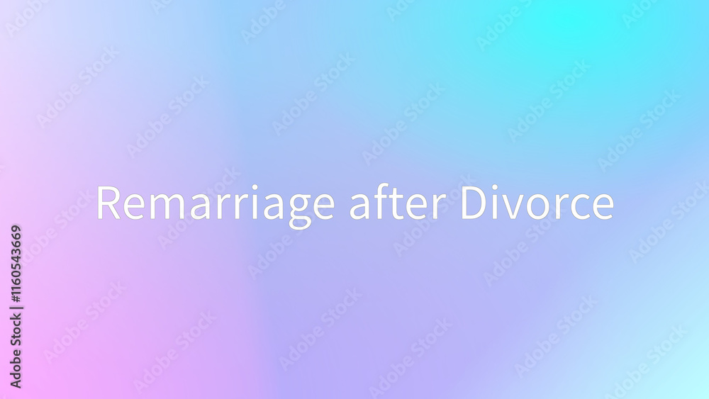 Remarriage after Divorce のグラデーション背景イラスト Remarriage after Divorce のグラデーション背景イラスト