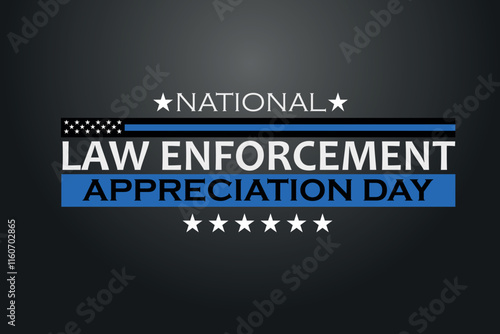 Law enforcement appreciation day is observed every year on January 9. Inscription on a dark gray background. EPS10 vector.
