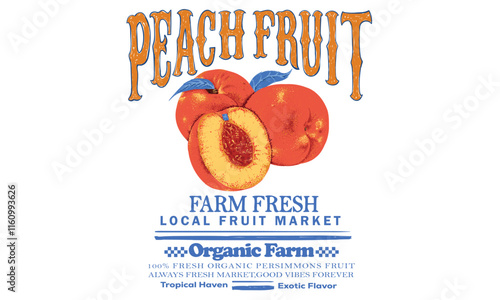 Organic food artwork for for t-shirt. Fruit vintage t-shirt design. Peach art. Summer food poster design. Peach fruit set. Fresh fruit print. Nature fruit club print design.