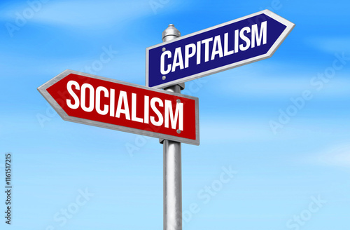 Wall Mural Capitalism vs Socialism on two signboards on is left and other is right, sky backdrop