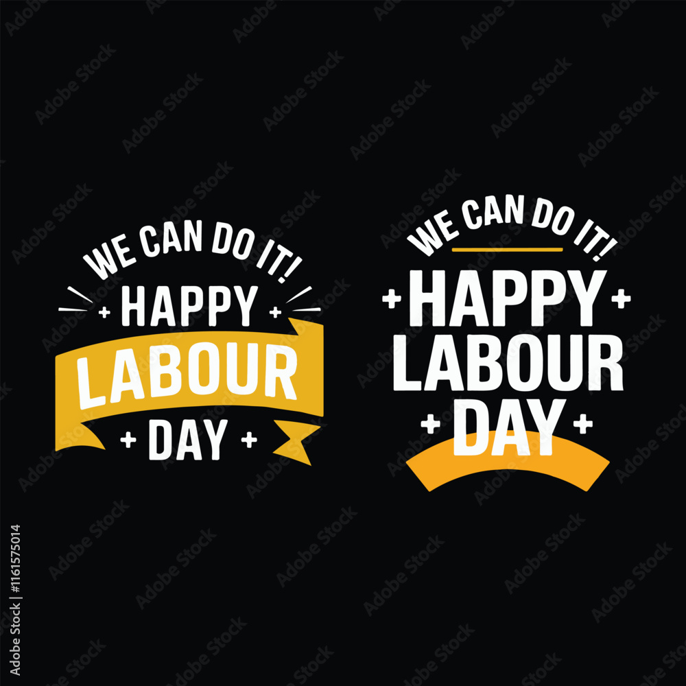 You can do it Happy Labour Day, typographic t-shirts, stickers, posters, banner design vector illustrations. You can do it Happy Labour Day, typographic t-shirts, stickers, posters, banner design vector illustrations.