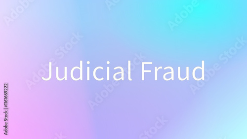 Judicial Fraud のグラデーション背景イラスト photo