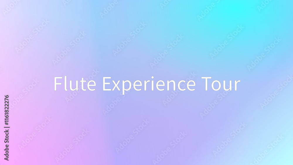 Flute Experience Tour のグラデーション背景イラスト Flute Experience Tour のグラデーション背景イラスト