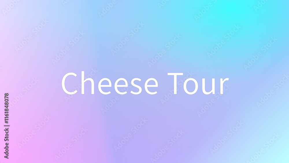 Cheese Tour のグラデーション背景イラスト Cheese Tour のグラデーション背景イラスト