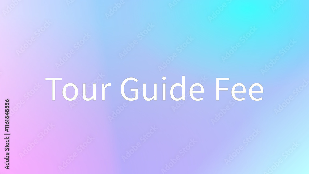 Tour Guide Fee のグラデーション背景イラスト Tour Guide Fee のグラデーション背景イラスト