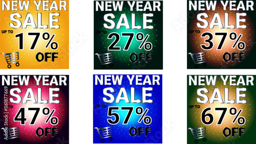 New year sale up to 17 27 37 47 57 and 67 percent off banners set of six with multiple colors and sunburst starburst