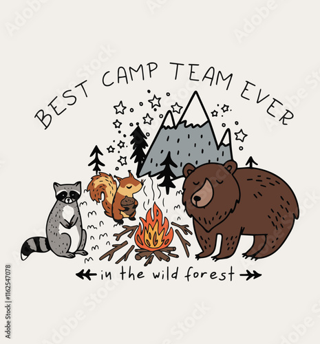 Cute Winter Graphic Design with Racoon,Bear and Squirrel around the camp fire “BEST CAMP TEAM EVER ” on Vector Design, Illustration.