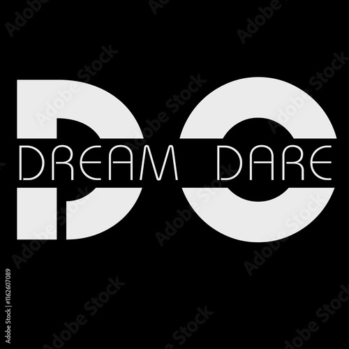 Dream Dare Do Motivational Text Vector Design for Branding and Decor