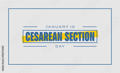 Cesarean Section Day Holiday concept