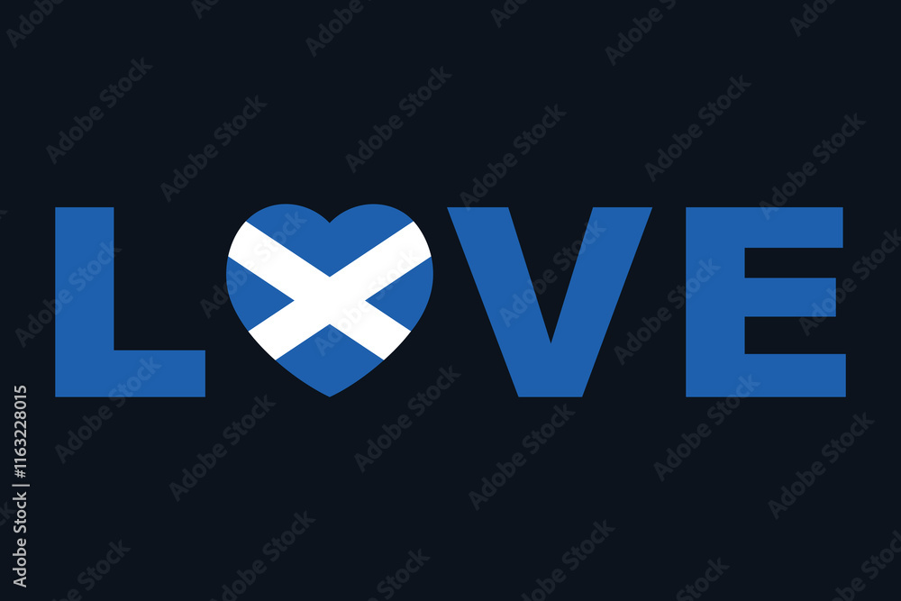 Obraz premium Love Word with Scotland heart shape, Scotland flag vector graphic, Scotland country flag is a symbol of freedom, National Scotland flag, vector illustration 