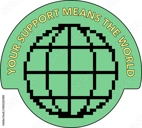 Your Support Means The Wold Sticker