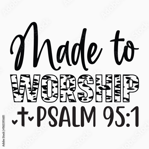 Made to worship psalm svg retro t shirt design vector sublimation