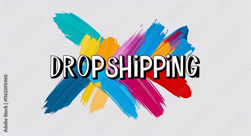 Obraz premium Dropshipping text lettering on abstract brush strokes paint in plain white background