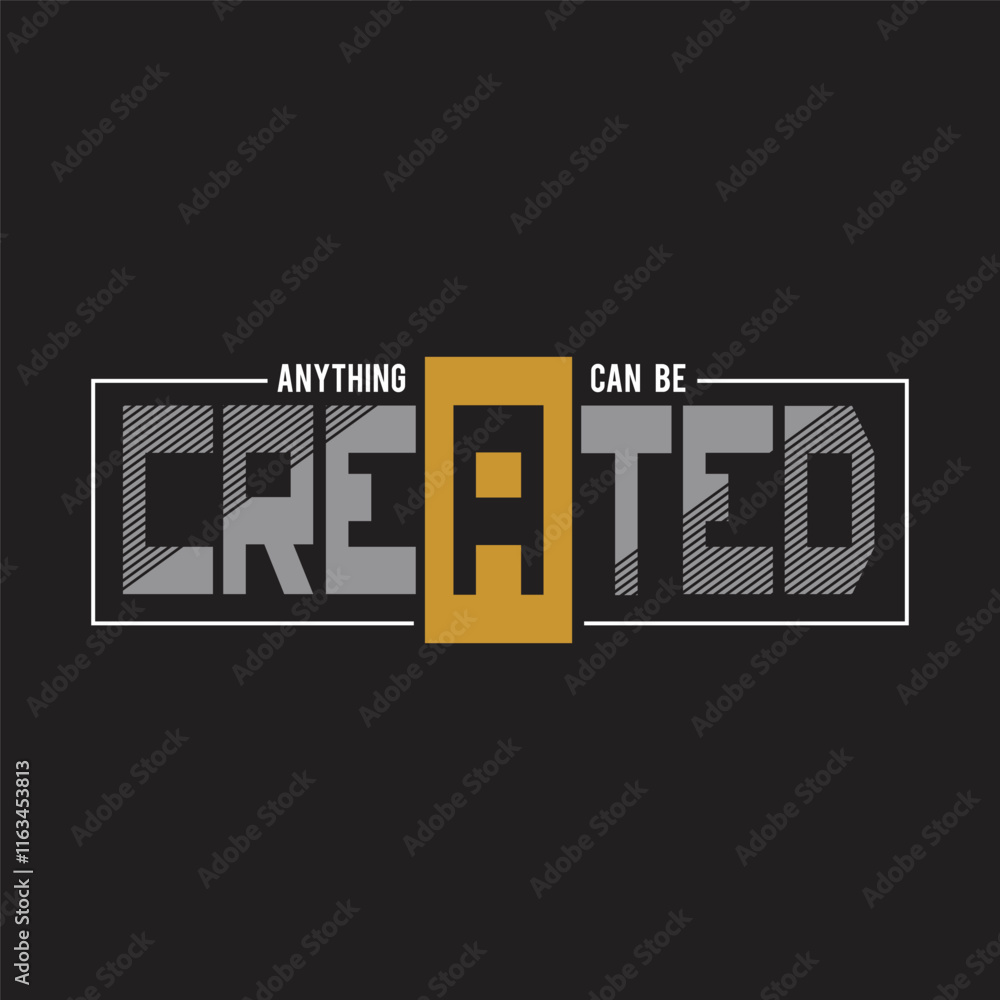 Obraz premium anything can be created,design typography vector illustration