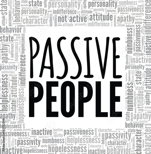 Passive People word cloud conceptual design isolated on white background.