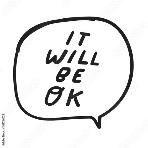 Handwriting phrase - it will be ok. Inspirational quote on white background.