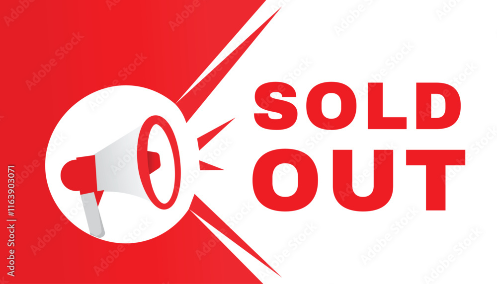 Sold out banner and icon megaphone announcement vector graphic. Modern style element for advertising. Sold out banner and icon megaphone announcement vector graphic. Modern style element for advertising.
