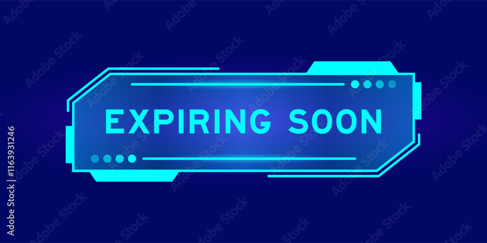 Futuristic hud banner that have word expiring soon on user interface screen on blue background Futuristic hud banner that have word expiring soon on user interface screen on blue background