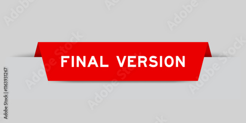 Red color inserted label with word final version on gray background