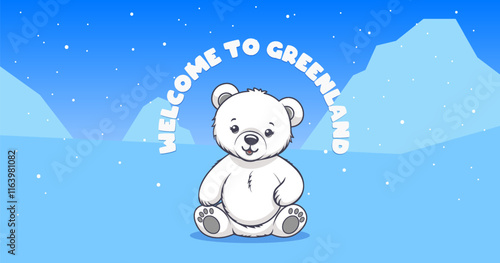 Vector cartoon funny smiling happy sitting little polar bear baby. Inscription welcome to Greenland. White ursine kid. Winter, snow and ice. Northern toon animal.