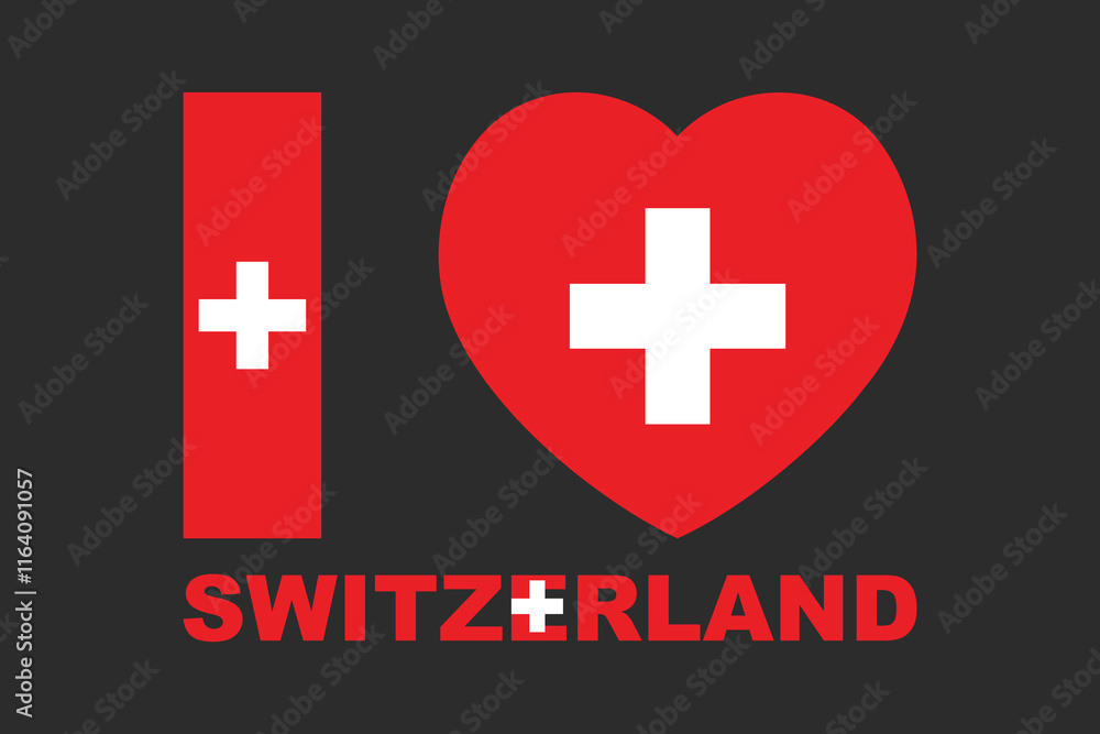 Obraz premium I love Switzerland Word with heart shape, Flag of Switzerland national country symbol illustration Vector, Rectangle Switzerland flag illustration, Flat vector illustration 