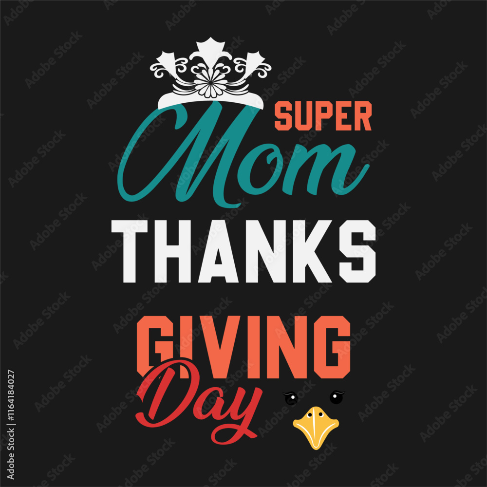 Naklejka premium Thanksgiving day typography t shirt design template. Super Mom