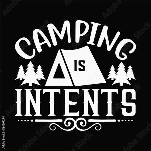 Camping is Intents svg photo