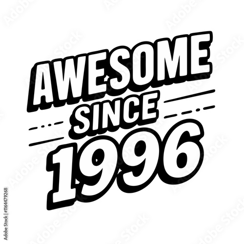 1996 Awesome Since vector Birthday t-shirt design