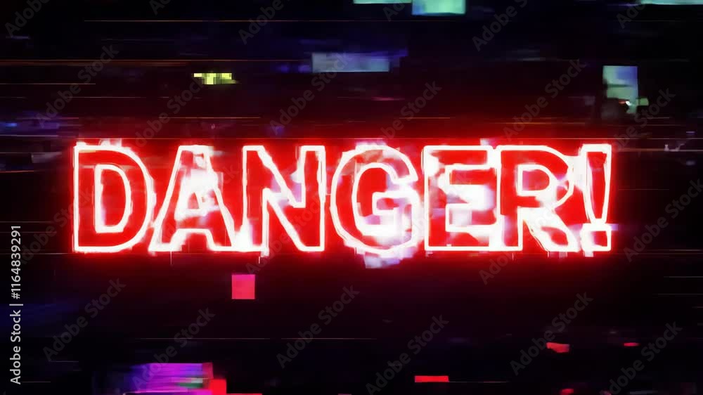 Red Neon Danger Sign with Glitch Effect Red Neon Danger Sign with Glitch Effect
