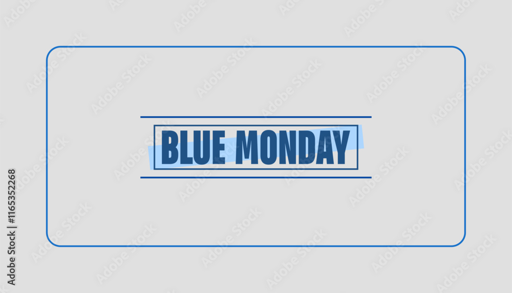 Blue Monday Holiday concept. Template for background, banner, card, poster, t-shirt with text inscription Blue Monday Holiday concept. Template for background, banner, card, poster, t-shirt with text inscription