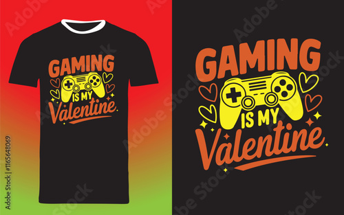 gaming typography t shirt design " gaming is my valentine