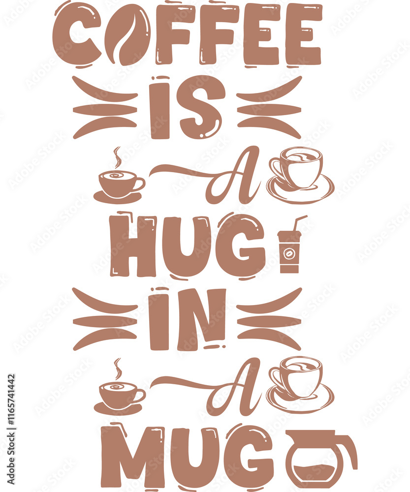 Coffee is a Hug in a Mug SVG T-Shirt Coffee is a Hug in a Mug SVG T-Shirt
