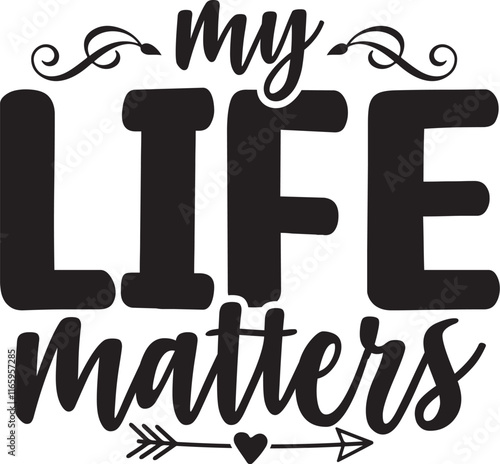 My Life Matters