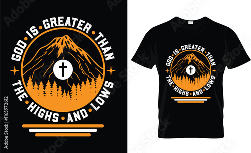God is greater than the highs and lows t-shirt design